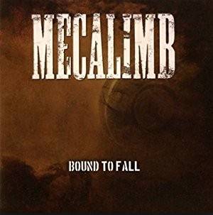 Mecalimb : Bound to Fall